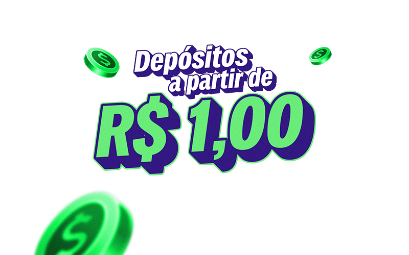 Jogue a partir de apenas R$1 